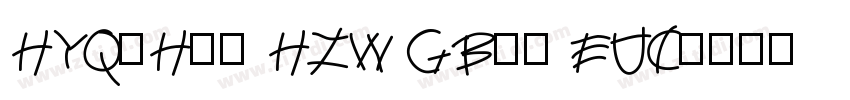 HYQiHei HZW GBpc EUC字体转换